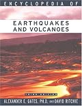 Encyclopedia of Earthquakes and Volcanoes (Science Encyclopedia)