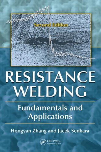 Textbook - Resistance Welding: Fundamentals and Applications, Second Edition