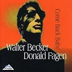 Click here to buy Come Back Baby by Donald Fagen and Walter Becker .