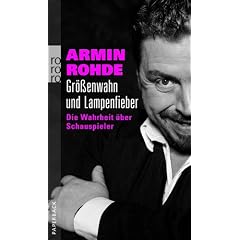 Gr��enwahn und Lampenfieber: Die Wahrheit �ber Schauspieler