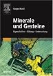 Minerale und Gesteine. Eigenschaften - Bildung - Untersuchung