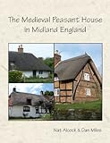 The medieval peasant house in Midland England