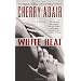 White Heat (The Men of T-FLAC, Book 11)