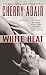 Image of White Heat (The Men of T-FLAC, Book 11)