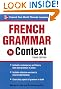 French Grammar in Context, Third Edition