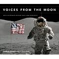 Voices from the Moon: Apollo Astronauts Describe Their Lunar Experiences
