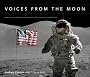 Voices from the Moon: Apollo Astronauts Describe Their Lunar Experiences
