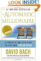 The Automatic Millionaire : A Powerful One-Step Plan to Live and Finish Rich