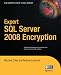 Expert SQL Server 2008 Encryption Expert SQL Server 2008 Encryption