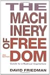 The Machinery of Freedom: A Guide to Radical Capitalism