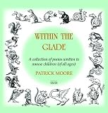 Within the Glade: Poems for Children - of All Ages