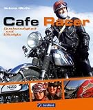 Cafe Racer: Speed and Bikes and Rock' n 'Roll