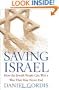 Saving Israel: How the Jewish People Can Win a War That May Never End