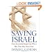 Saving Israel: How the Jewish People Can Win a War That May Never End