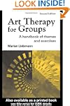 Art Therapy for Groups: A Handbook of...