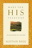 Made For His Pleasure: Ten Benchmarks of a Vital Faith