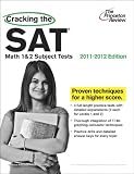 Cracking the SAT Math 1  2 Subject Tests, 2011-2012 Edition (College Test Preparation)