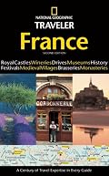 National Geographic Traveler: France, 2d Ed. (National Geographic Traveler)