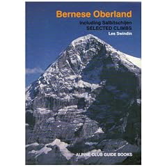 Bernese Oberland (Alpine Club Guides)