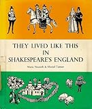 They lived like this in Shakespeare's England
