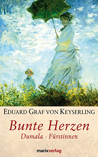 Bunte Herzen: Dumala.Fürstinnen. (German Edition)