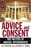 Advice and Consent: The Politics of Judicial Appointments