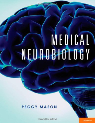 Medical Neurobiology, by Peggy Mason  PhD