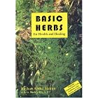 Click here to buy Basic Herbs for Health and Healing by  Rashan Abdul Hakim.