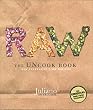 Raw: The Uncook Book: New Vegetarian Food for Life
