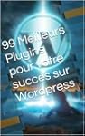 99 Meilleurs Plugins pour votre Succ�...