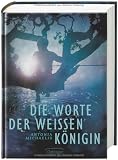 Produkt-Bild: Die Worte der wei&szlig;en K&ouml;nigin