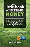 The Little Book of Missing Money: A Quick and Easy Guide to Finding Money that is Rightfully Yours
