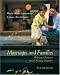 Marriages and Families: Making Choices in a Diverse Society (with InfoTrac)
