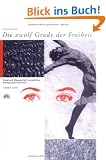 Die Zw�lf Grade der Freiheit: Spiraldynamik. Kunst und Wissenschaft menschlicher Bewegungskoordination