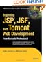 Beginning JSP, JSF and Tomcat Web Development: From Novice to Professional