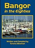 Bangor in the eighties