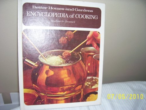 Better Homes and Gardens Encyclopedia of Cooking Volumn I.