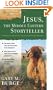 Jesus, the Middle Eastern Storyteller (Ancient Context, Ancient Faith)