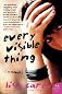 Every Visible Thing[ EVERY VISIBLE THING ] by Carey, Lisa (Author) Aug-07-07[ Paperback ]