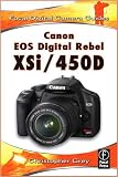 Canon EOS Digital Rebel XSi 450D (Focal Digital Camera Guides)