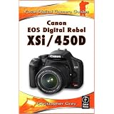 Canon EOS Digital Rebel XSi/450D (Focal Digital Camera Guides)
