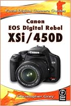 Canon Digital Rebel XSi/450D (Focal Digital Camera Guides)