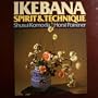 Ikebana: Spirit and Technique