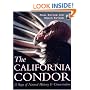 The California Condor:  A Saga of Natural History and Conservation (Ap Natural World)