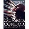 The California Condor:  A Saga of Natural History and Conservation (Academic Press Natural World)