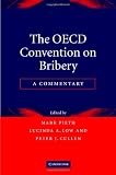The OECD Convention on Bribery: A Commentary