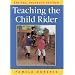 Teaching the Child Rider