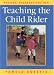 Teaching the Child Rider