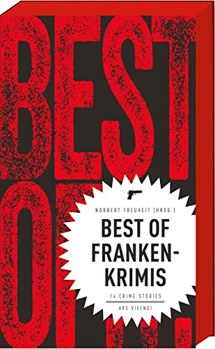 (Hrsg.), Norbert Treuheit: Best of Frankenkrimis - 14 Crime Stories
