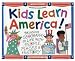 Kids Learn America!: Bringing Geography to Life With People, Places & History (Williamson Kids Can!)